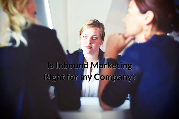 is_inbound_marketing_right_for_my_company_blog_photo.jpg